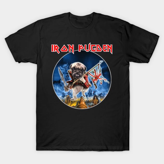 IRON PUGDEN THE TROOPUG T-Shirt by darklordpug